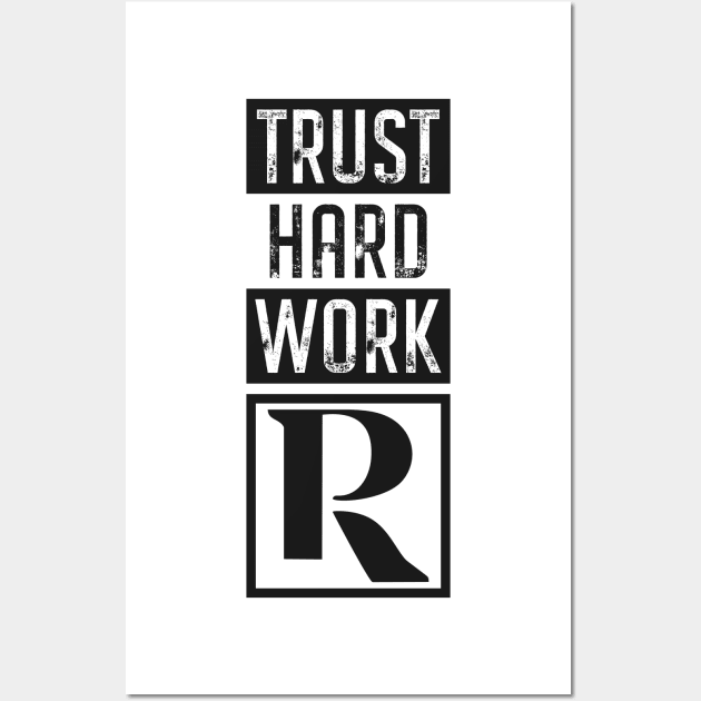 Trust Hard Work (black) Wall Art by Proven By Ruben